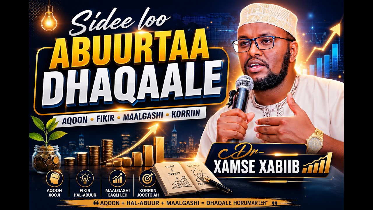 Sidee loo abuurtaa dhaqaale | barnaamijka shaqo wanaagsan Q 1aad. Dr- Xamse Xabiib