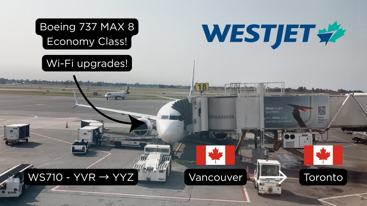WestJet's improved 737 MAX 8 Service! | WestJet WS710 - Vancouver &rarr; Toronto