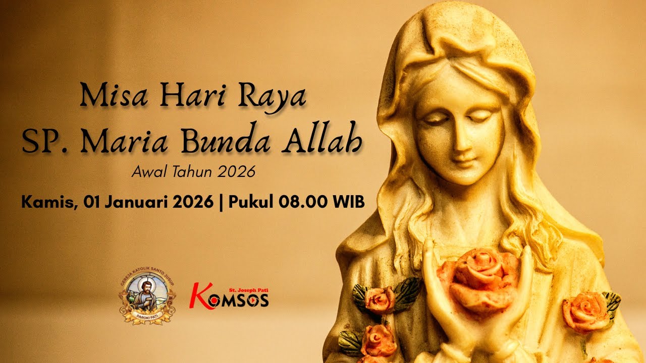 HR SP MARIA BUNDA ALLAH - GEREJA ST. JUSUP, PATI - 1 JANUARI 2026 pkl 08.00 WIB