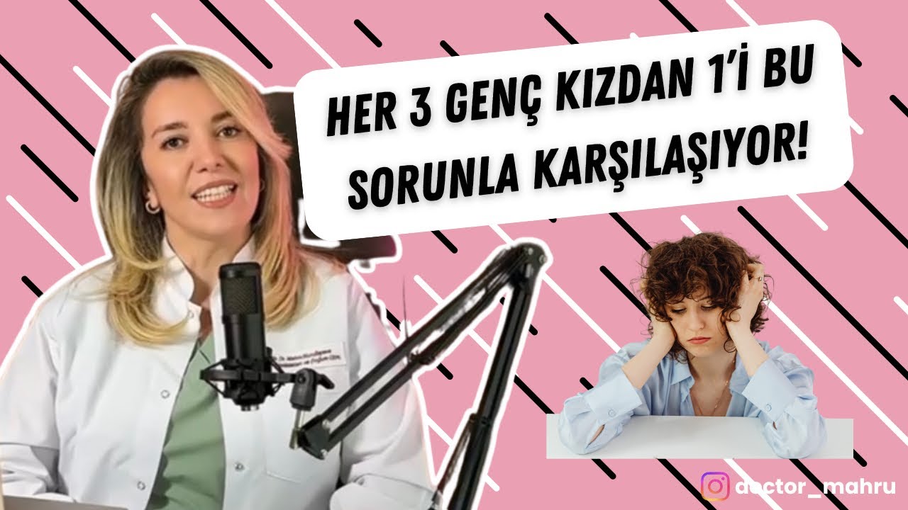 Genc kızlarda en çok görülen 5 jinekolojik problem!