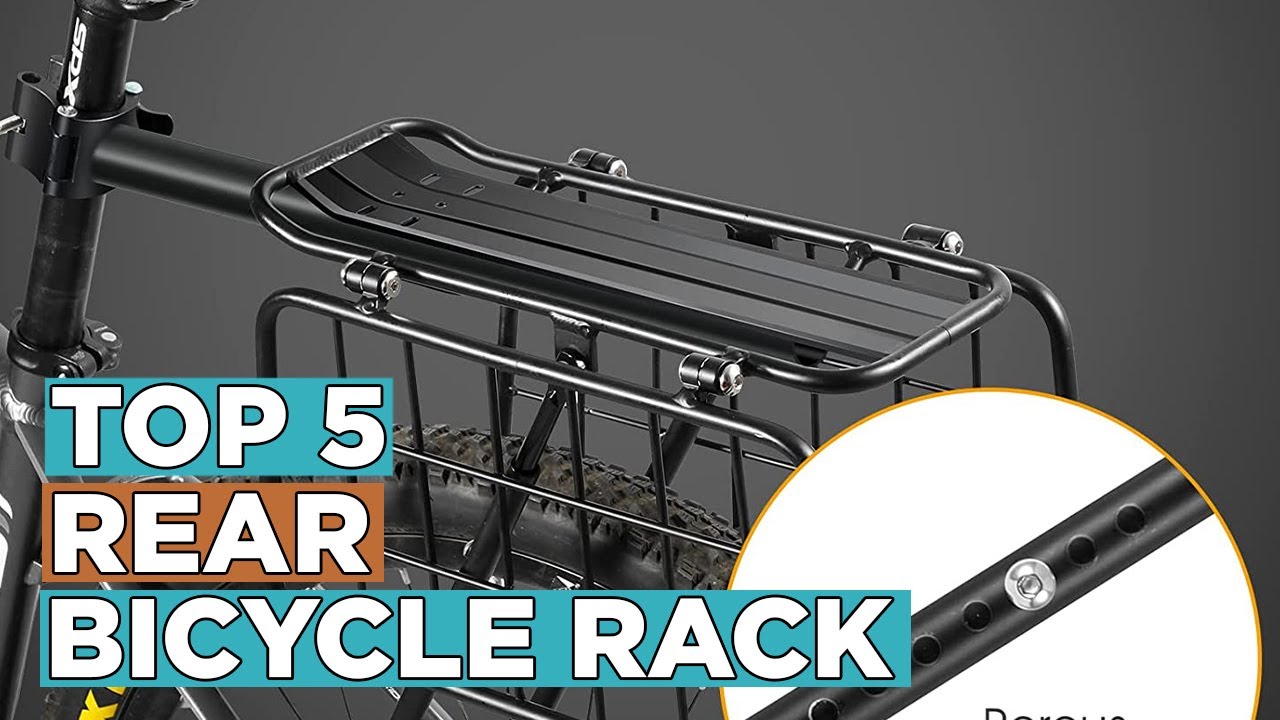 Top 5 Best Rear Bicycle Rack 2022