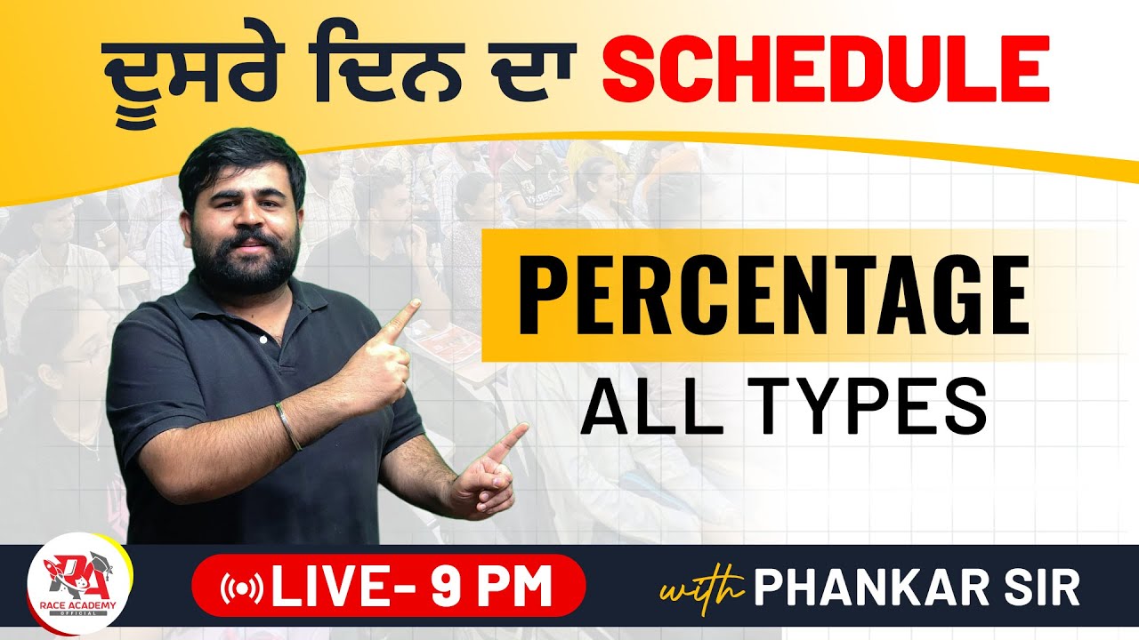 ਦੂਜਾ ਦਿਨ - Schedule - 🔴 LIVE - 9 PM 🔴PERCENTAGE ALL TYPES  BY PHANKAR SIR #punjabexams #psssb #ppsc