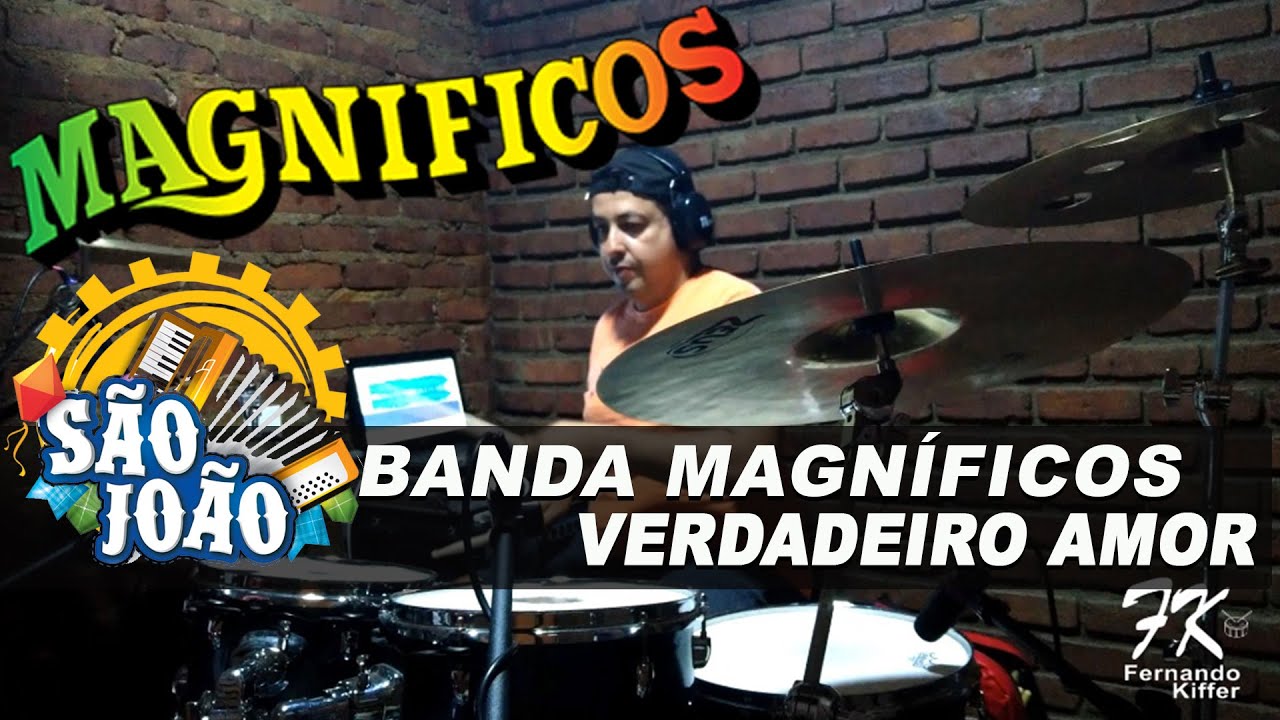 BANDA MAGNIFICOS - VERDADEIRO AMOR by FERNANDO KIFFER ( DRUM COVER ).