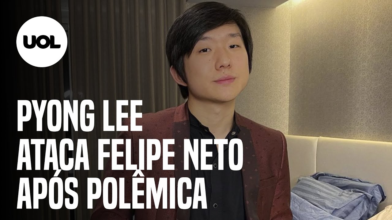 Pyong Lee critica Felipe Neto ap&oacute;s pol&ecirc;mica: 