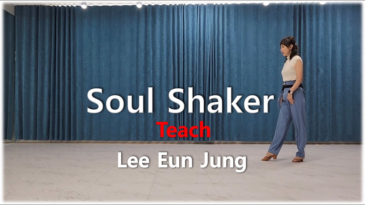 Soul Shaker Line Dance (teach)