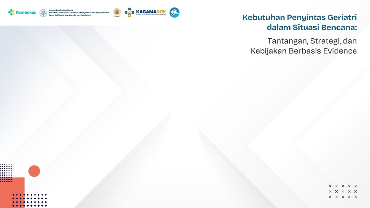 Kebutuhan Penyintas Geriatri dalam Situasi Bencana: Tantangan-Strategi & Kebijakan Berbasis Evidence
