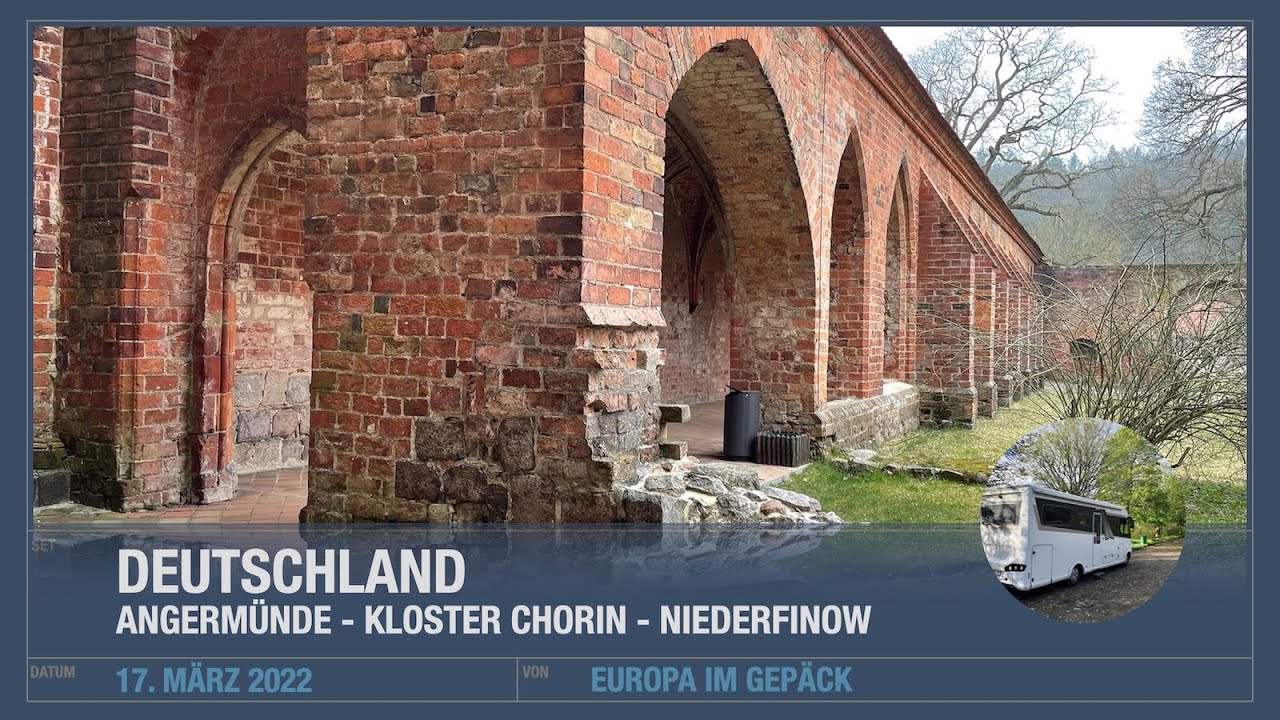 Angermünde - Kloster Chorin - Schiffshebewerk Niederfinow