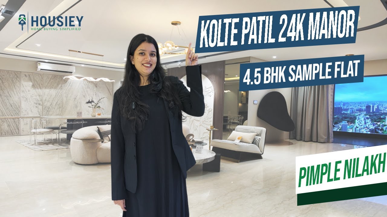 Kolte Patil 24k Manor | 4.5 BHK Sample Flat Tour [2025] | Kolte Patil Developers Pimple Nilakh