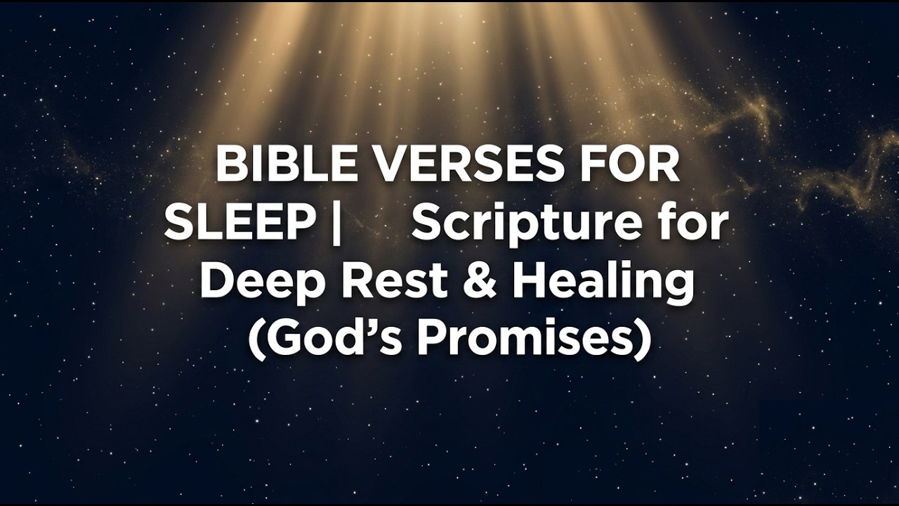 Bible Verses for Sleep | Peaceful Scripture for Deep Rest & Healing (God's Promises)