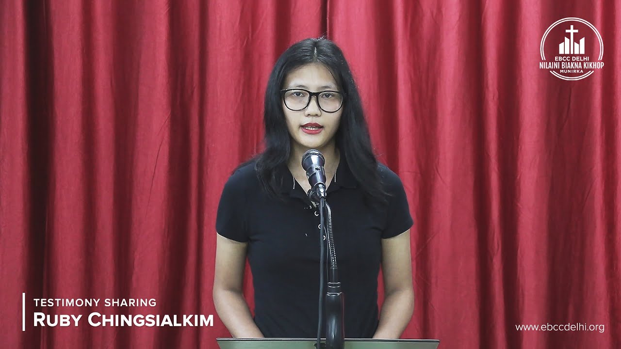 Testimony Sharing by Ruby Chingsialkim | Nilaini Biakna Kikhop, EBCC Delhi | 12 October, 2022