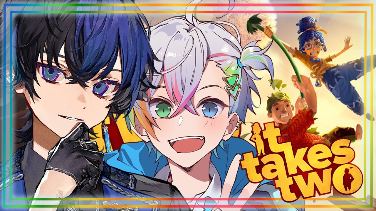 【It Takes Two】二人協力神ゲーで先輩との絆を築きます。【れる/すたぽら】【らみ/ブラフラ】