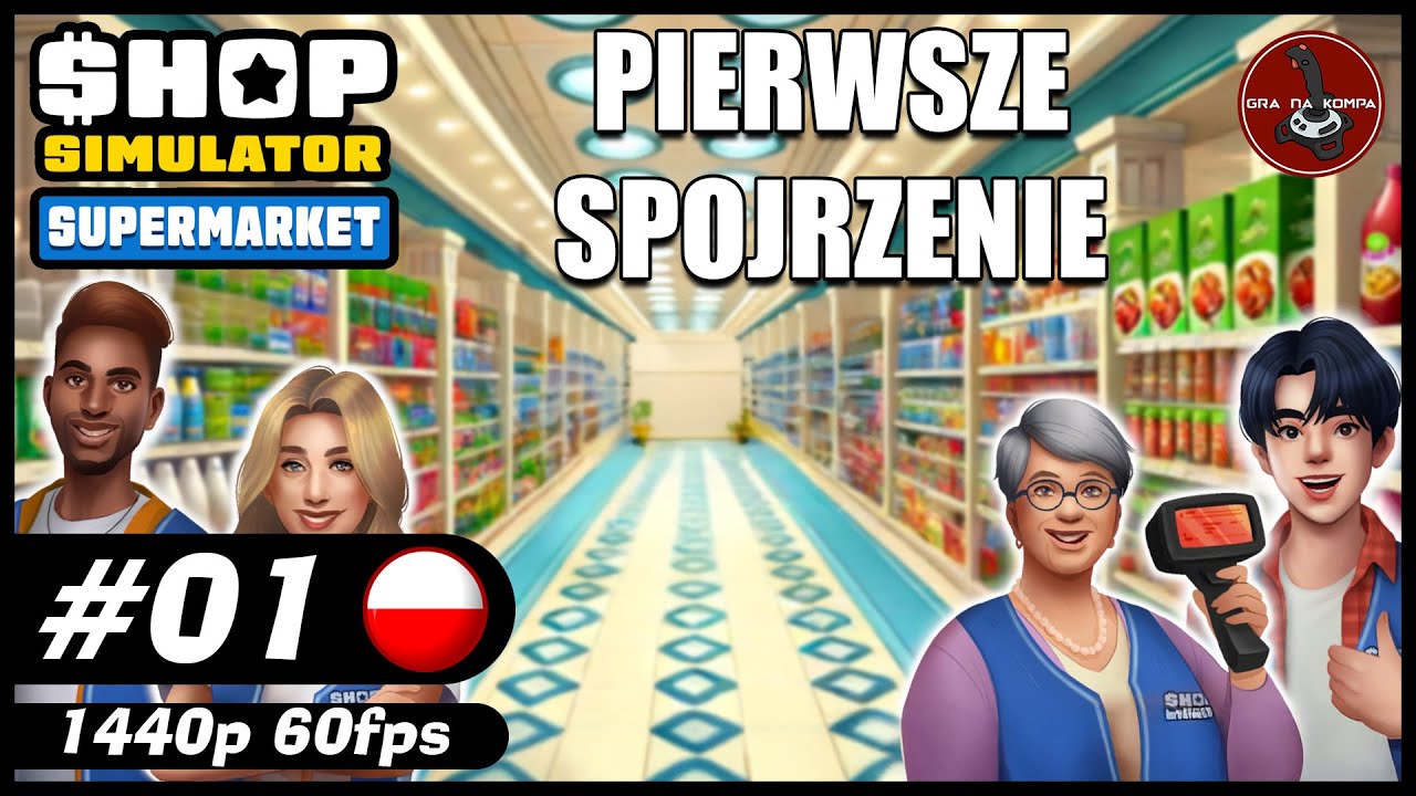 Pierwsze spojrzenie || #1 || Shop Simulator: Supermarket gameplay PL