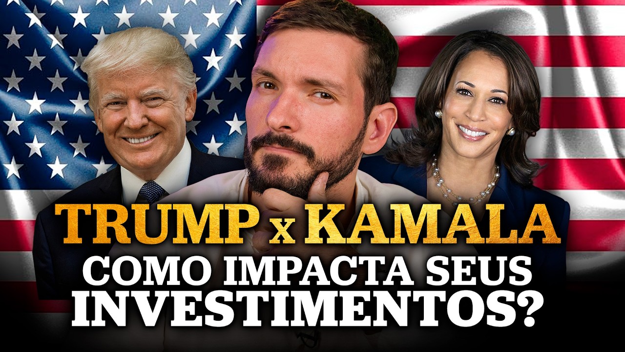 ELEIÇÕES AMERICANAS 2024: Trump x Kamala | Como impacta os seus investimentos e a economia mundial?