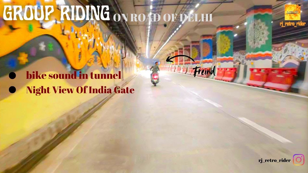 Group Riding in Delhi 🏍 | Bike Sound in Tunnel | India Gate Night Ride