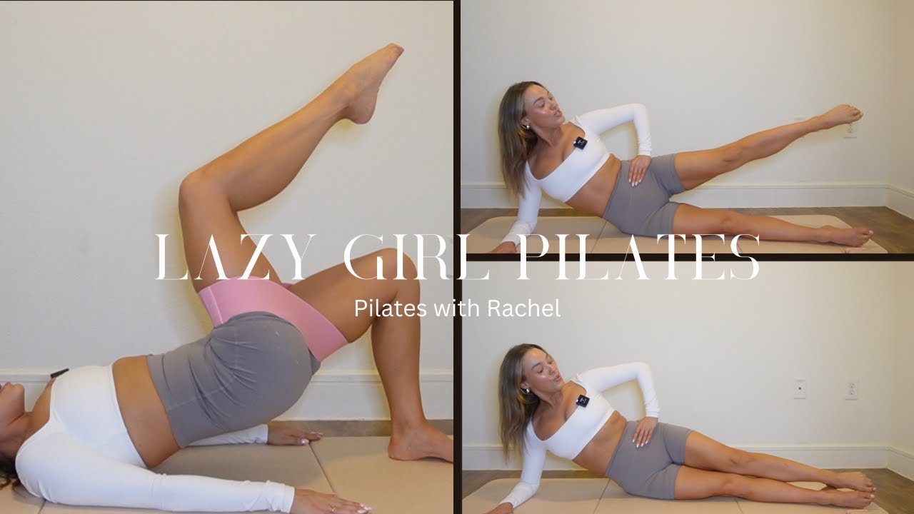 Pilates with Rachel | 20 Min Lazy Girl Pilates