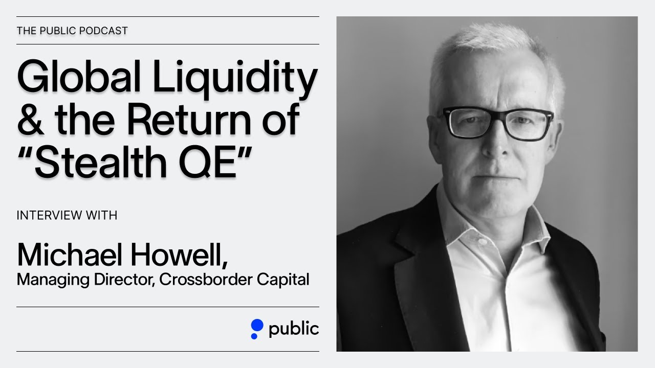 Global Liquidity's Economic Impact & the Return of QE | Michael Howell