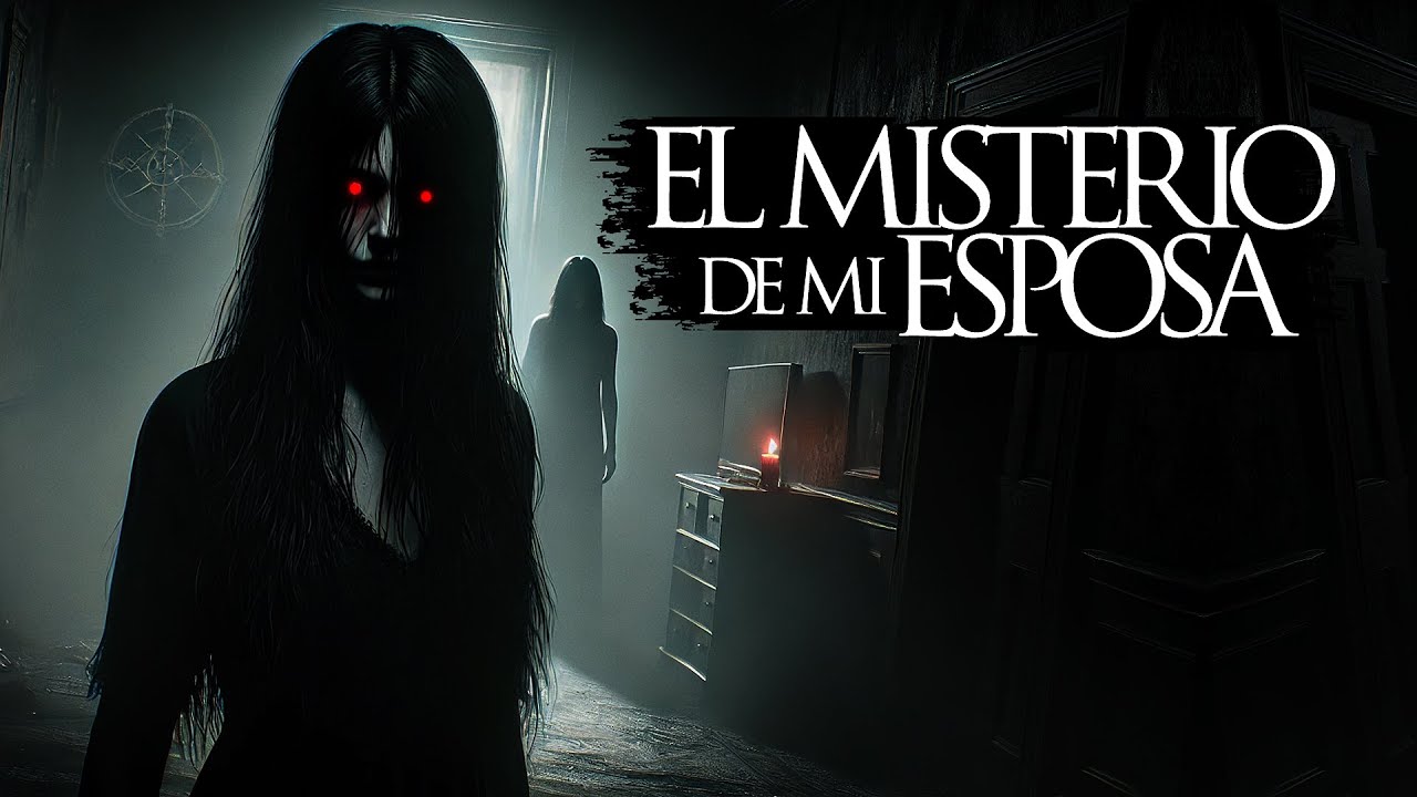 MI ESPOSA GUARDA UN SECRETO OSCURO (RELATOS DE TERROR)