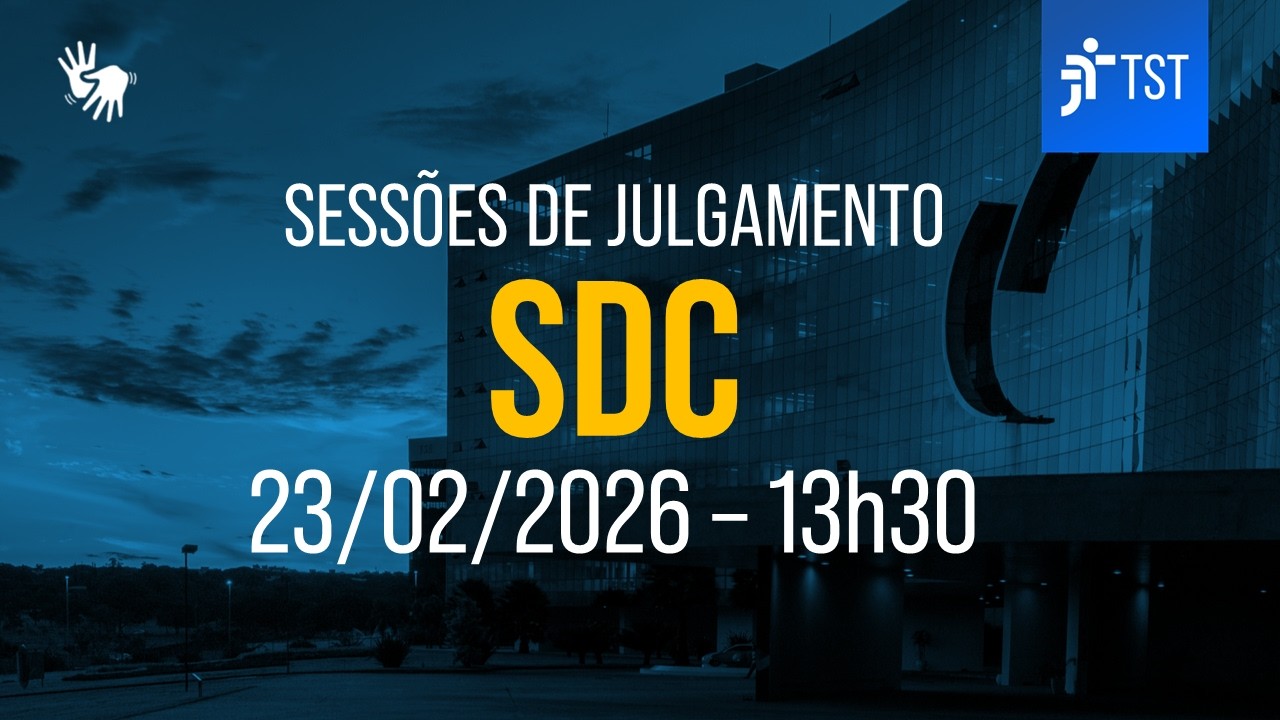 SDC | Assista à sessão do dia 23/02/2025