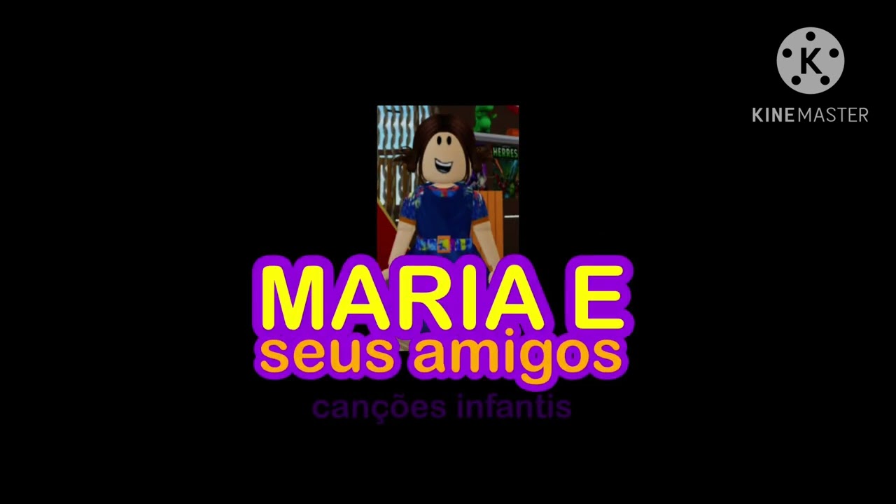 Maria E Seus Amigos Canções Infantis Abertura (2020)