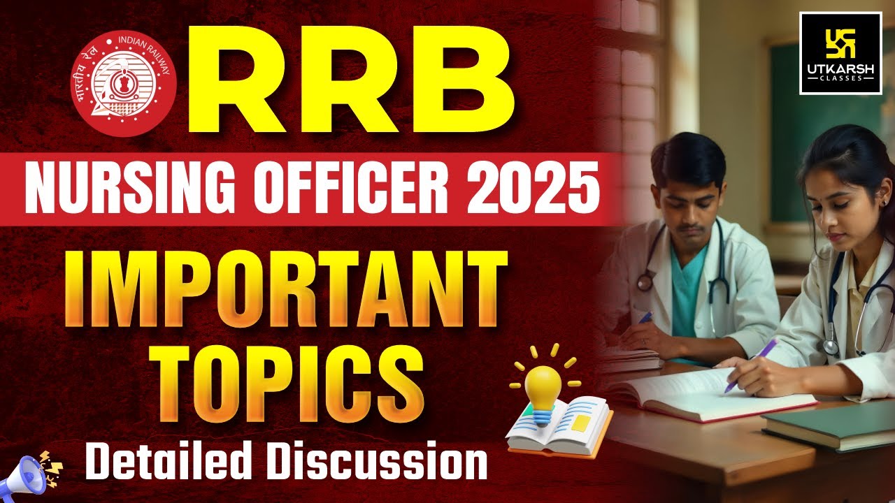 RRB Nursing Officer Important Topics | RRB Nursing Officer Preparation 2025 | Mukesh Sir