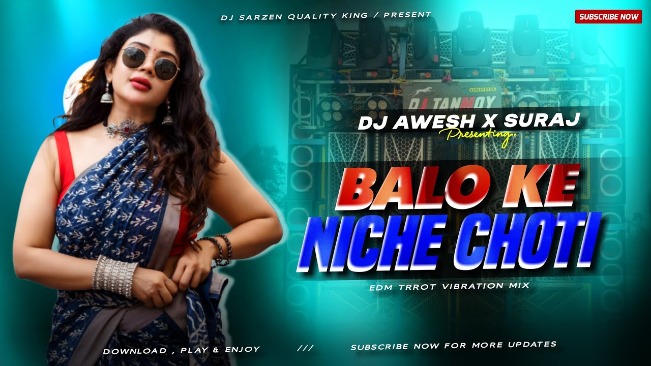 BALO KE NICHE CHOTI HINDI REMIX 2026 - EDM VIBRATION MIX - DJ SURAJ LOTA X DJ AWESH SADAM REMIX