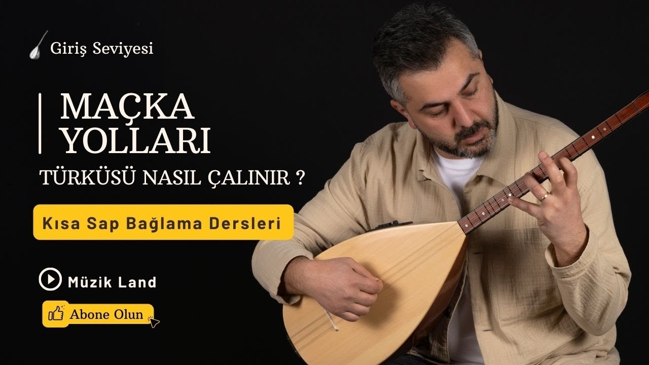 Maçka Yolları Türküsü Nasıl Çalınır ? [ Kısa Sap Bağlama ]