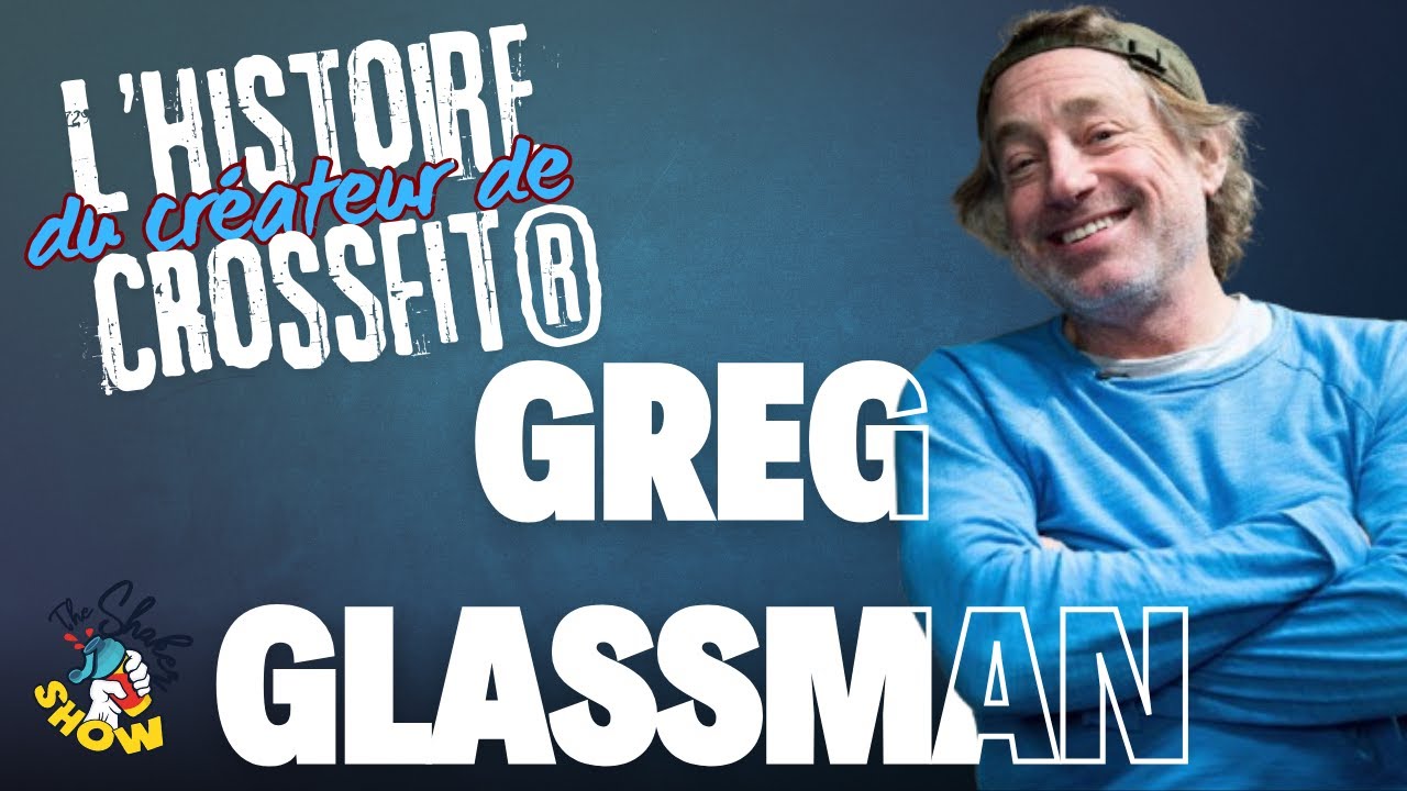 Qui est Greg Glassman ? Le fondateur de la méthodologie CrossFit®