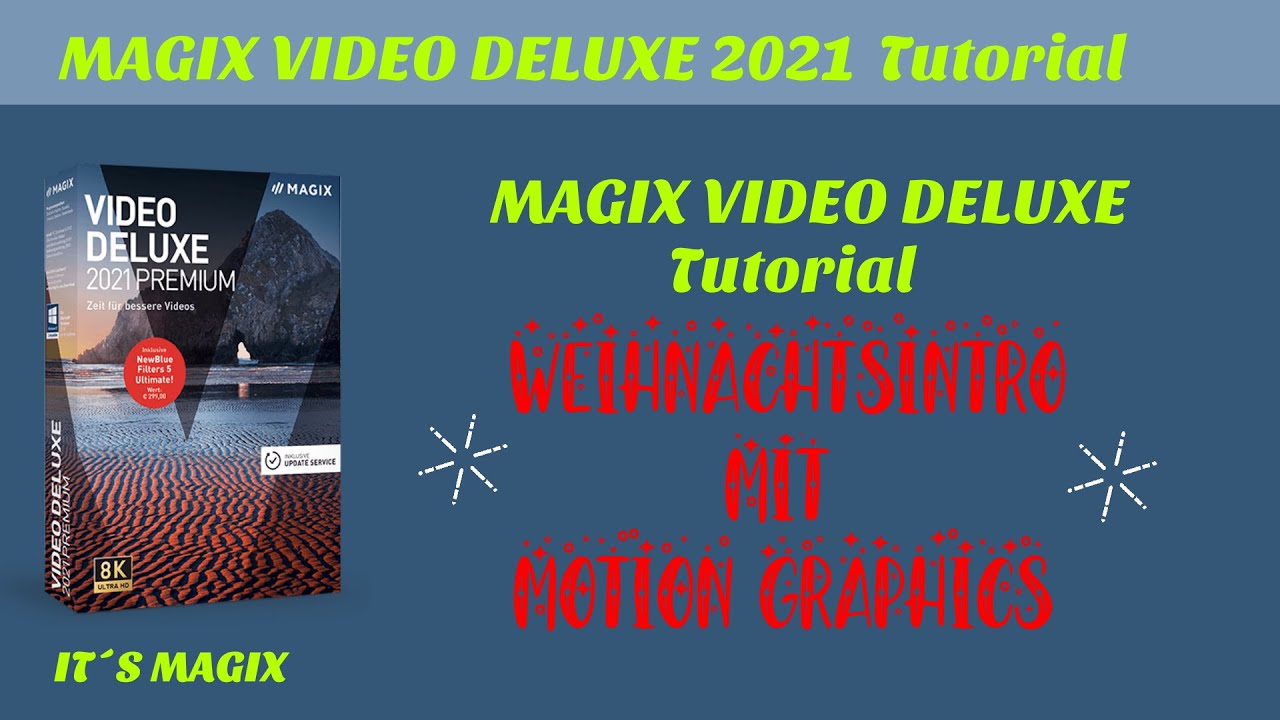 MAGIX VIDEO DELUXE 2021  Tutorial Weihnachtsintro mit Motion Graphics