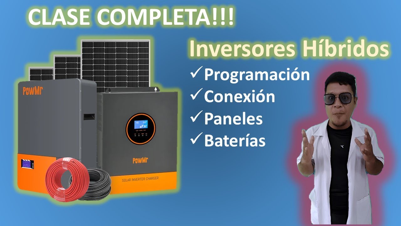 ✅PANELES SOLARES Inversores HIRBRIDOS clase completa #electricidad #solarsystem