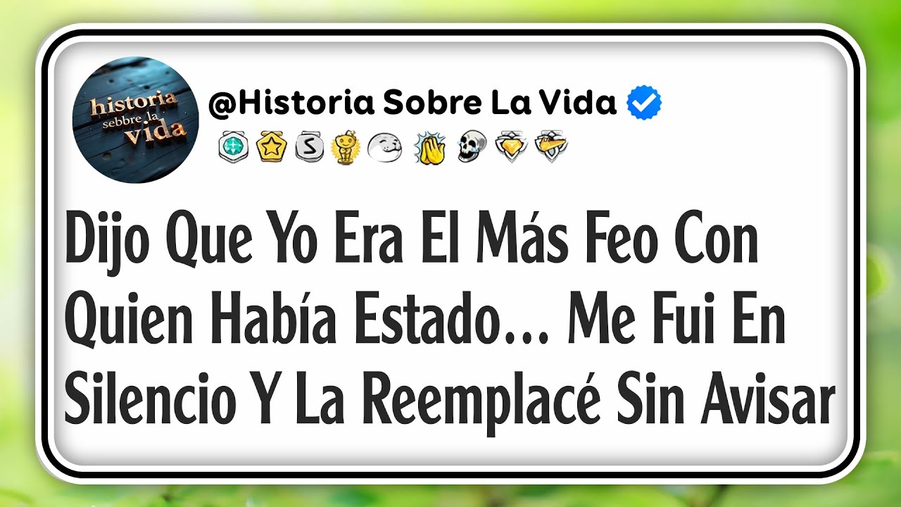 Dijo Que Yo Era El Más Feo Con Quien Había Estado… Me Fui En Silencio Y La Reemplacé Sin Avisar