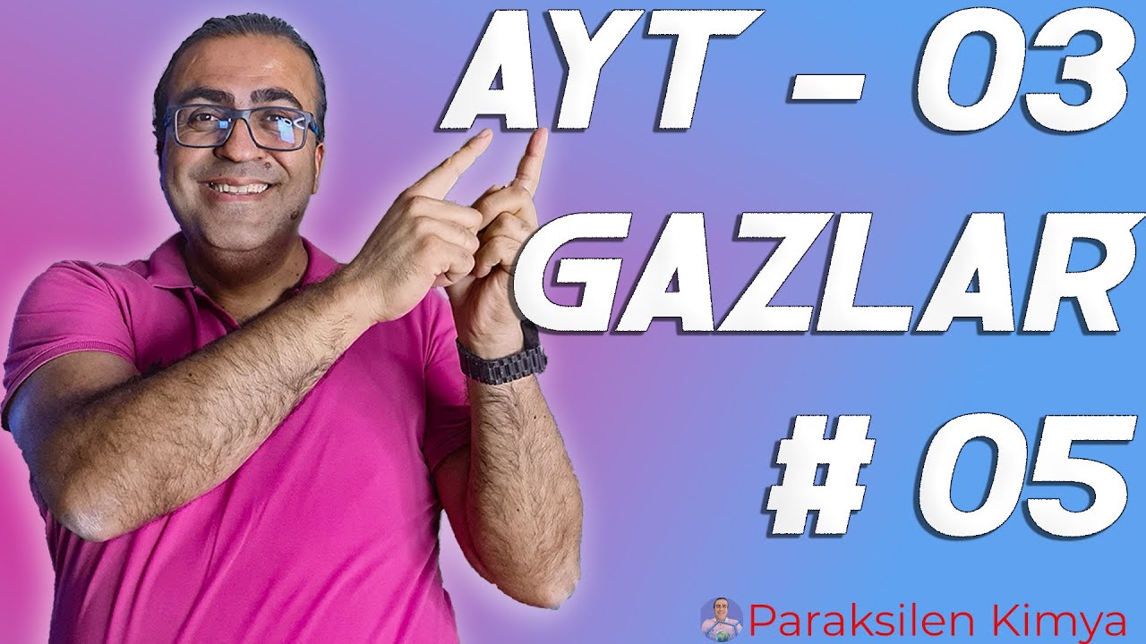 AYT - 03 - GAZLAR 5. VİDEO ( pdf )