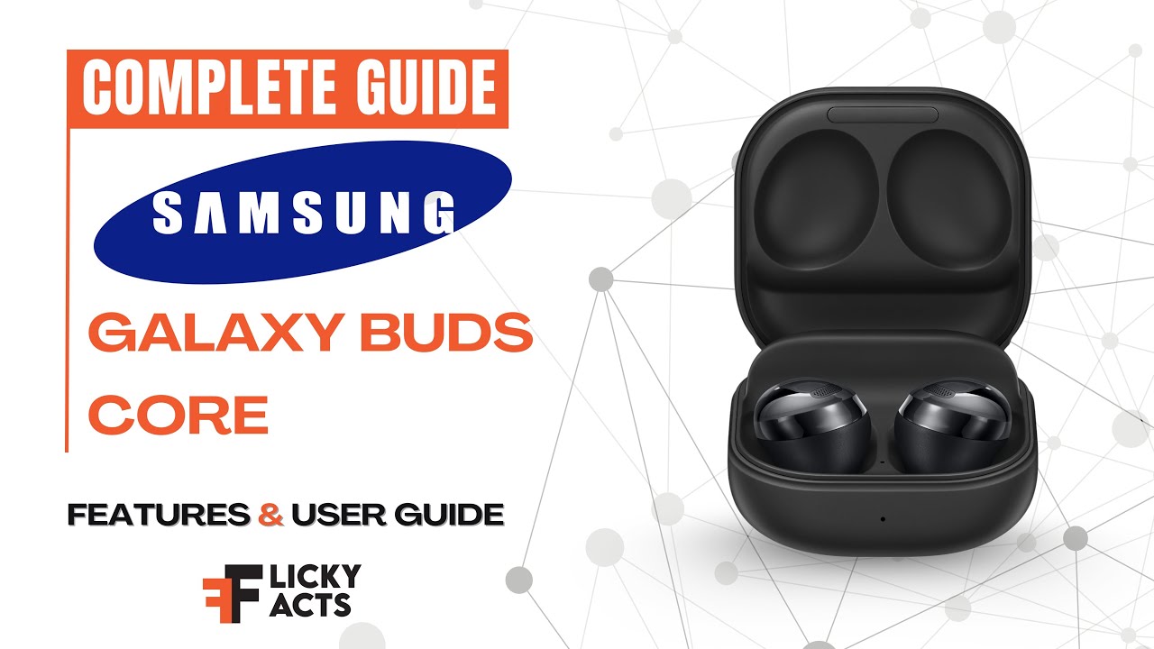 Инструкция по использованию: Galaxy Buds Core | Руководство по настройке и скрытые функции