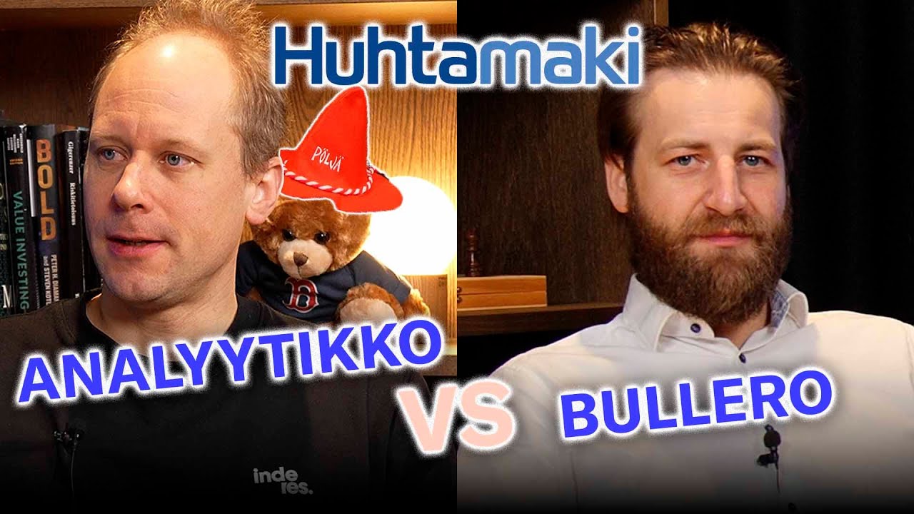 Onko Huhtam&auml;ki arvoansa? | Analyytikko vs Bullero