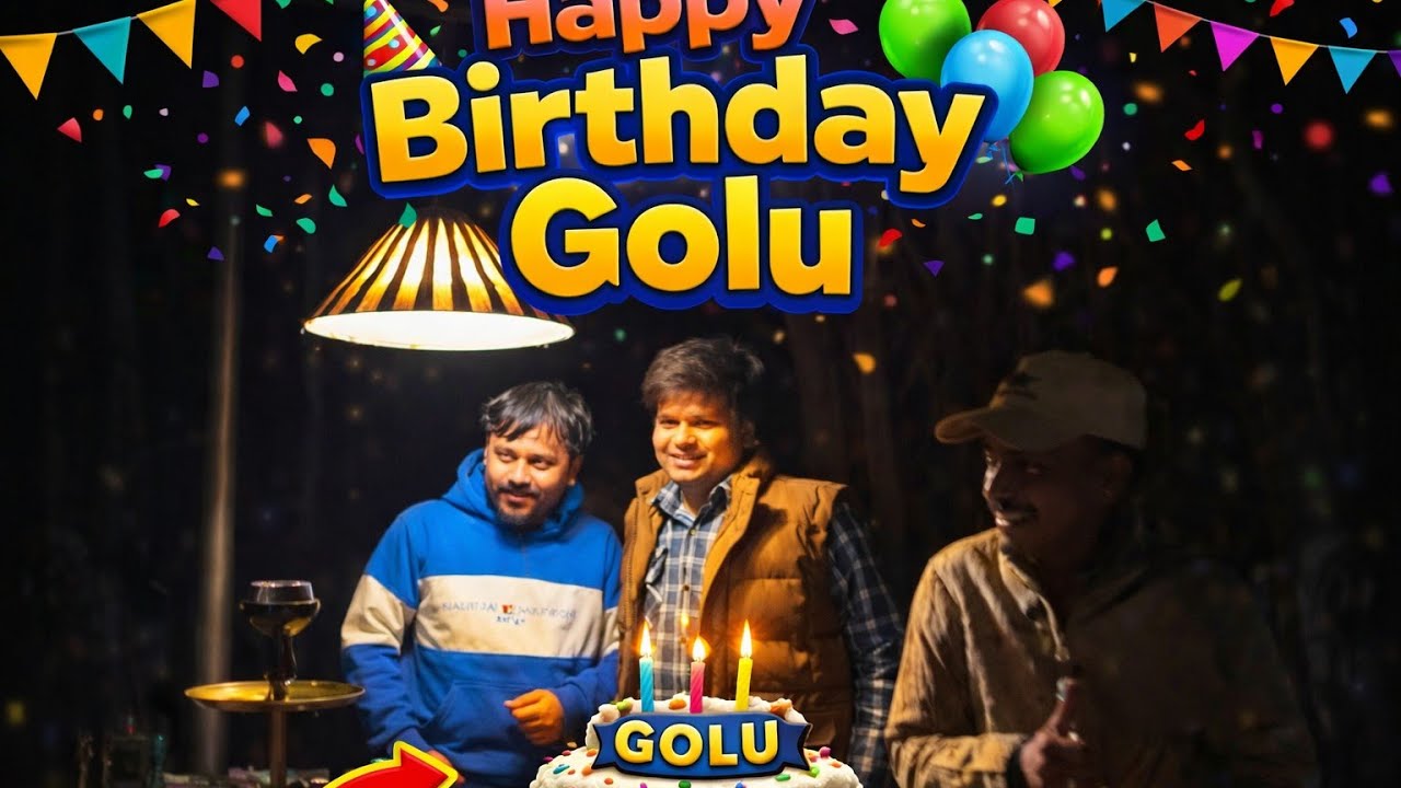 Happy birthday Golu 