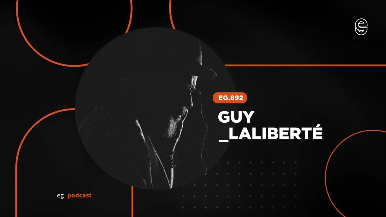 EG.892 mixed by Guy Laliberté