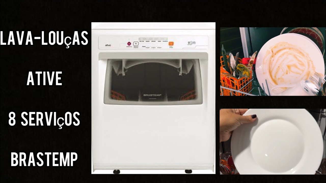 LAVA LOUÇA BRASTEMP 8 SERVIÇOS ATIVE/ LIMPA MESMO? DEMORA PRA LAVAR/ GASTA QUANTO DE ÁGUA?