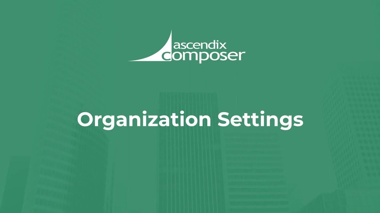 Organization Settings in Ascendix Composer