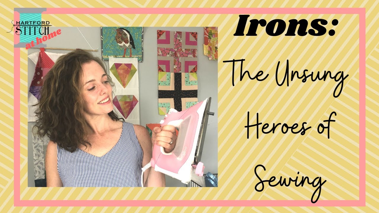 Irons: The Unsung Heroes of Sewing