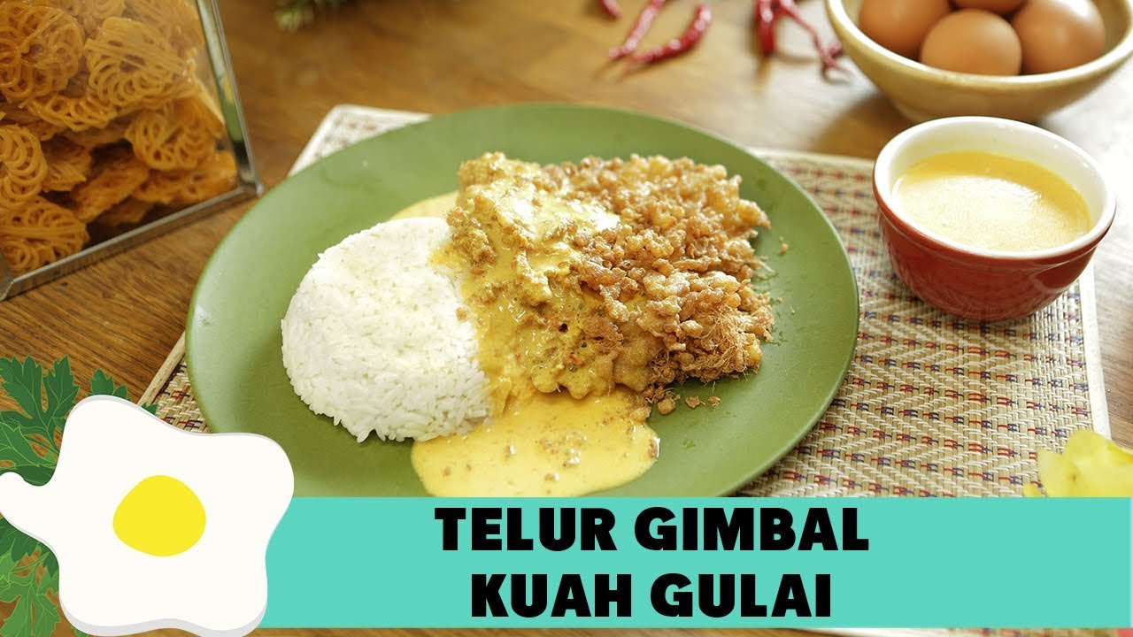 Resep Telur Gimbal Kuah Gulai