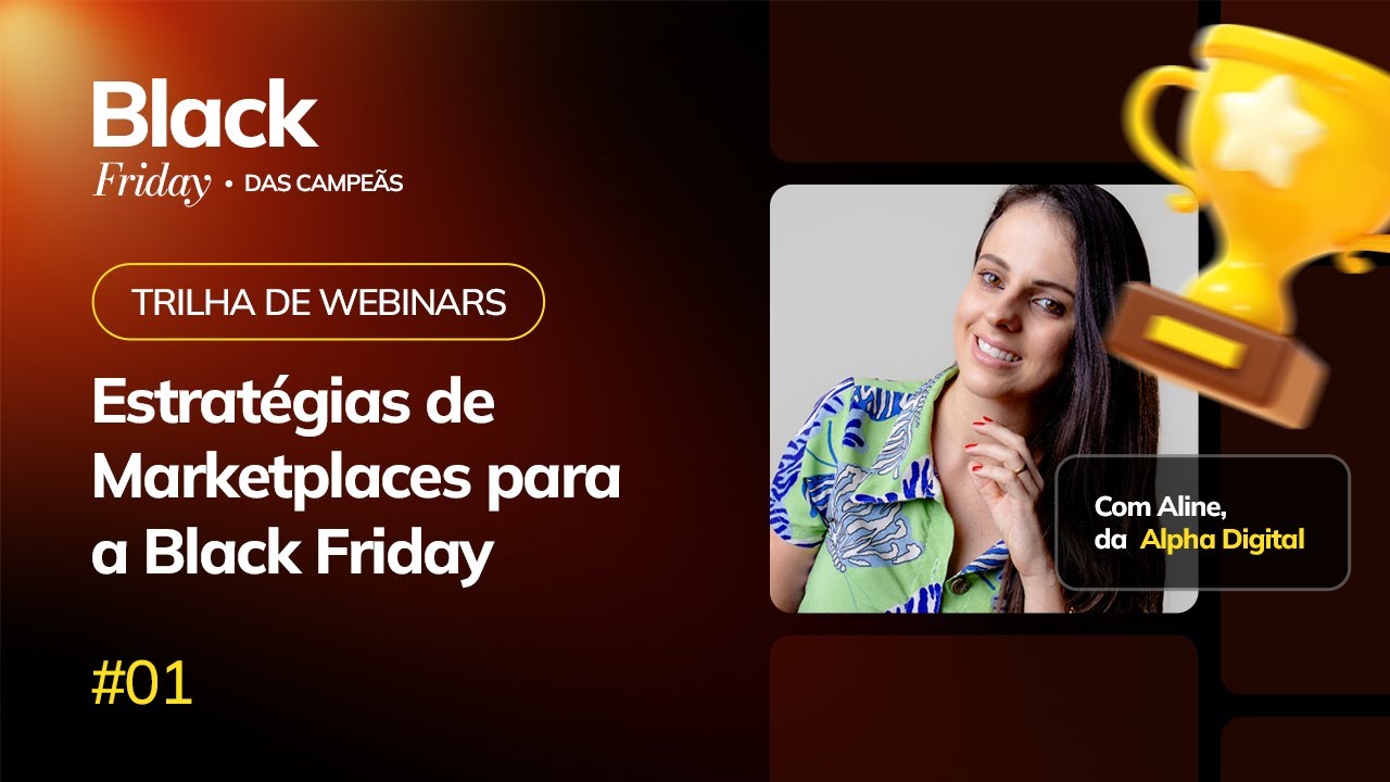 #01 Estratégiaso de Marketplaces para a Black Friday | BW Commerce e Alpha Digital