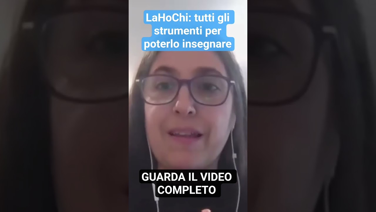 LaHoChi: tutti gli strumenti per poterlo insegnare - Giorgia Urbani