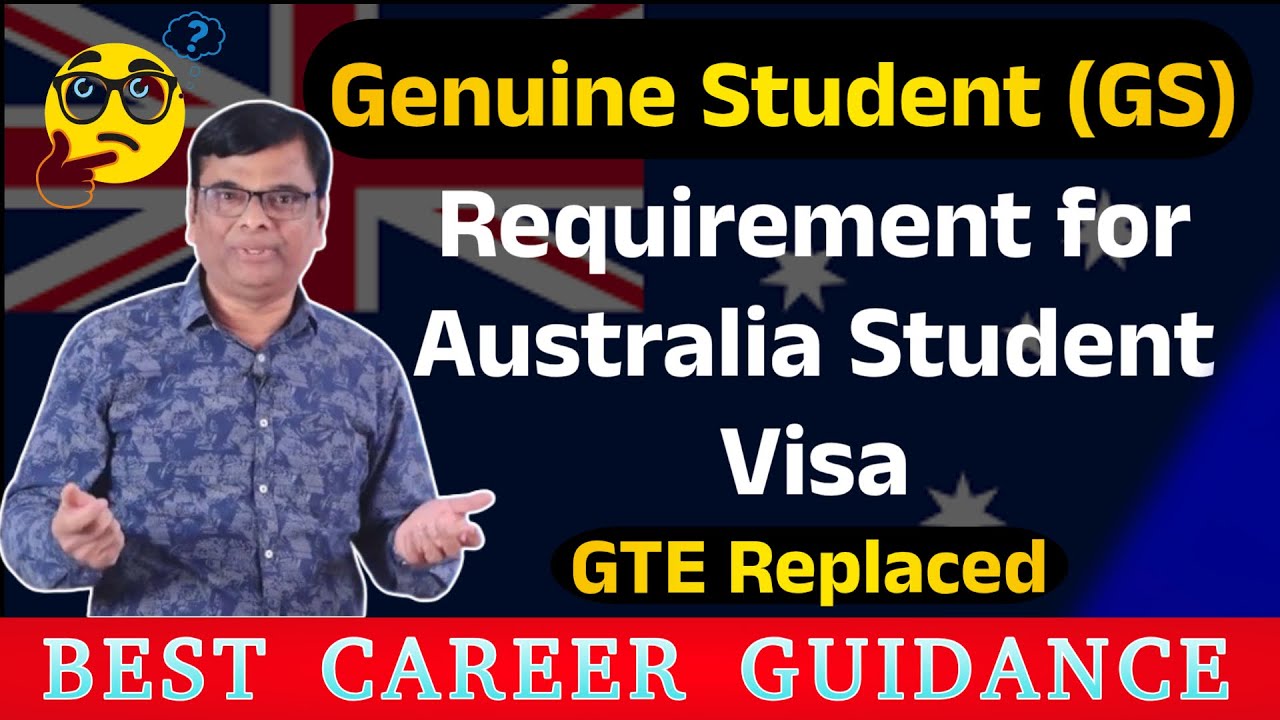 Genuine Student (GS) Requirement for Australia Student Visa | GTE Replaced – Full Details