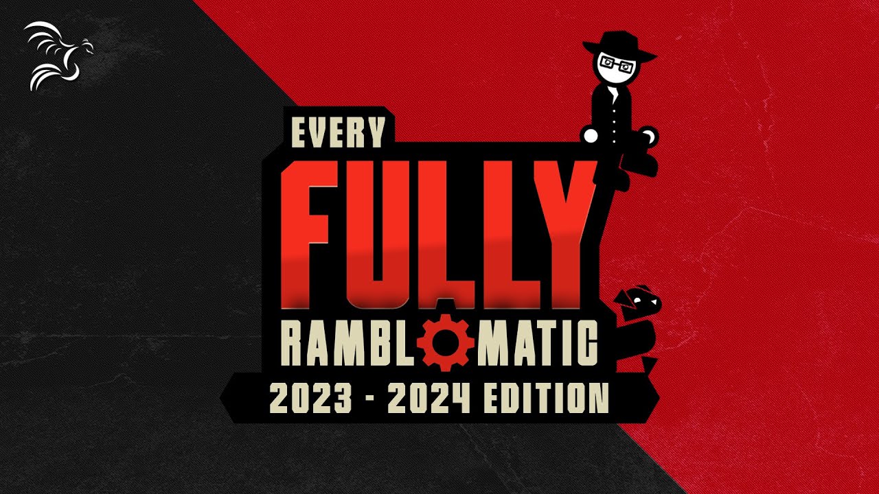 Every Fully Ramblomatic 2023 - 2024