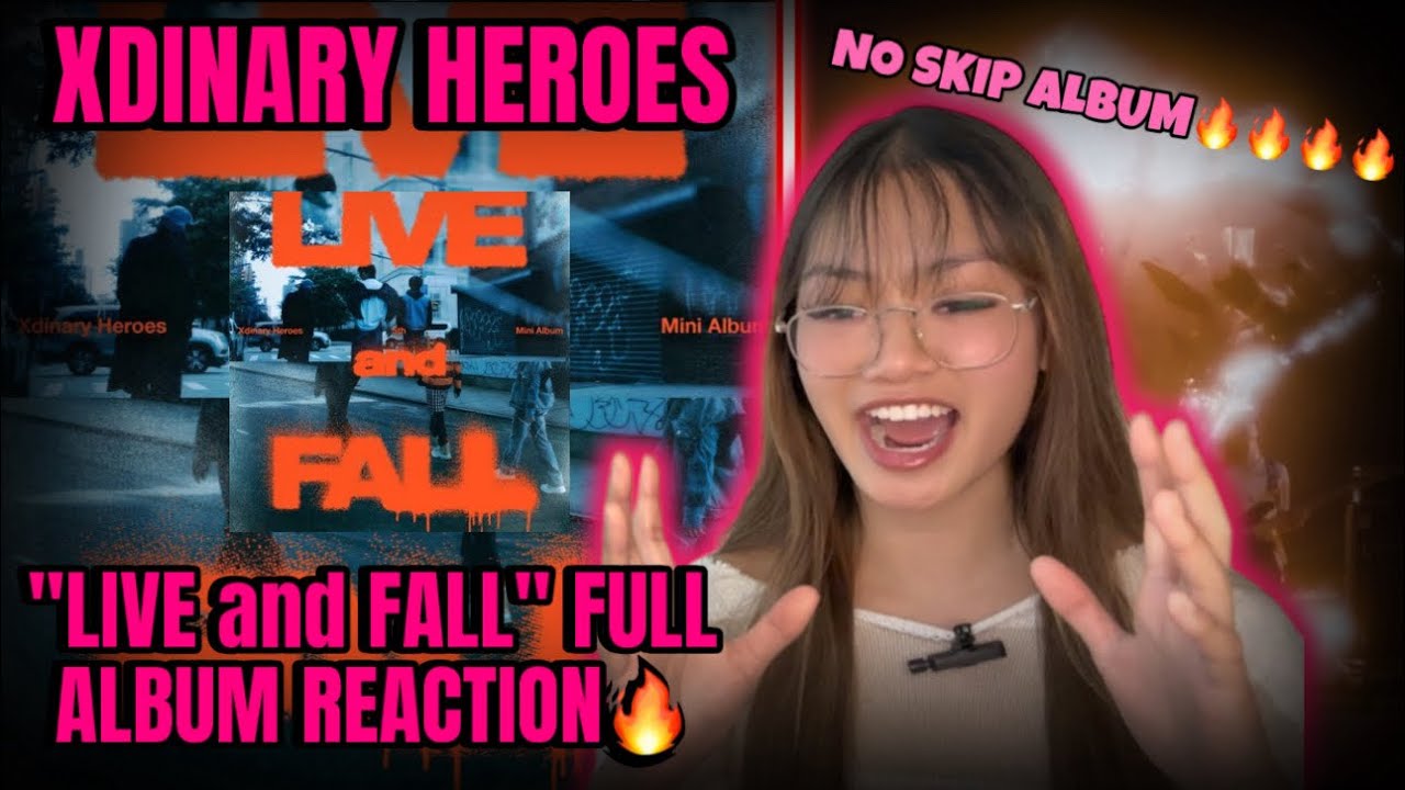 INCREDIBLE ALBUM🔥 XDINARY HEROES “LIVE and FALL” FULL ALBUM REACTION
