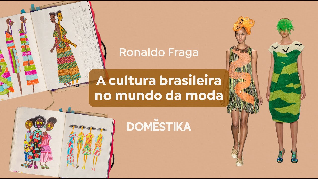 A CULTURA BRASILEIRA através da MODA de Ronaldo Fraga | Domestika Brasil