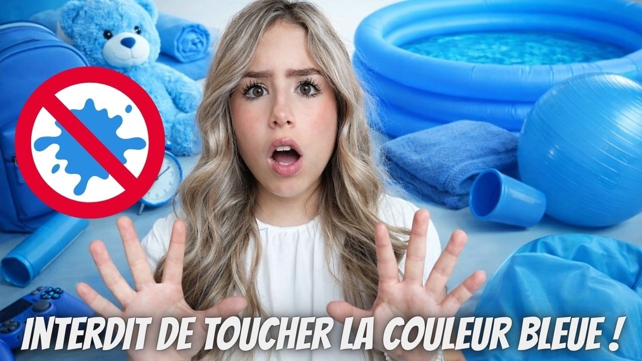 INTERDIT de toucher la couleur BLEUE !