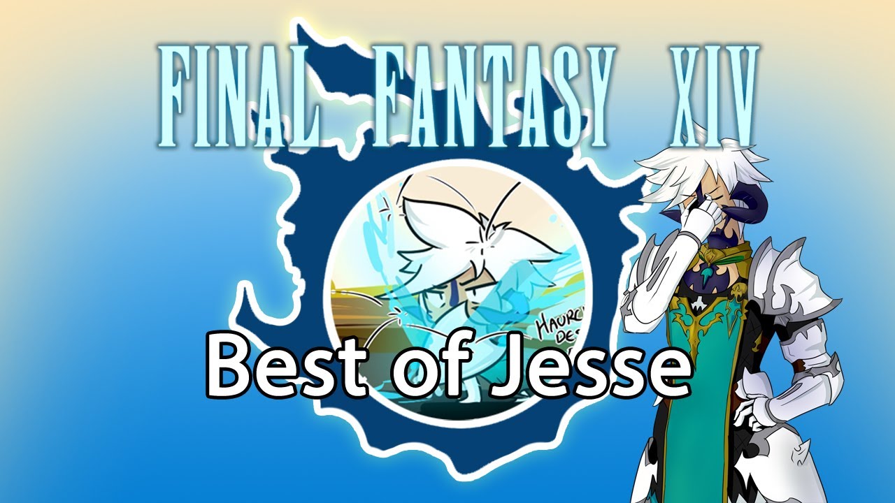 Best of Jesse (a NEST Heavensward Compilation)