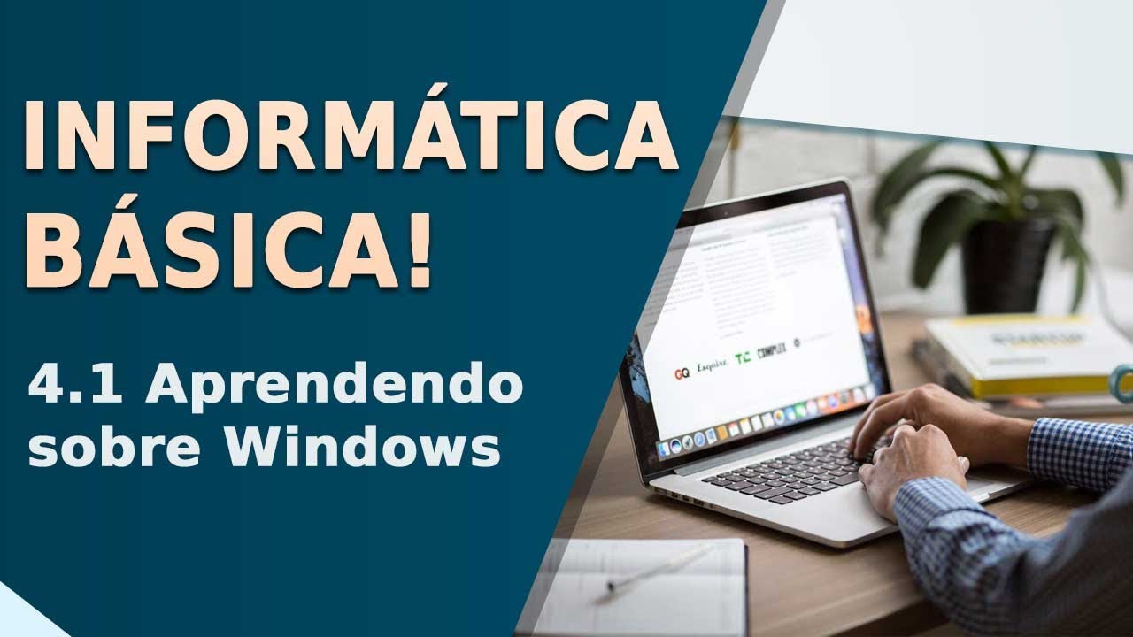 Curso de Inform&aacute;tica B&aacute;sica - 4.1 Aprendendo sobre o Windows | Prime Cursos