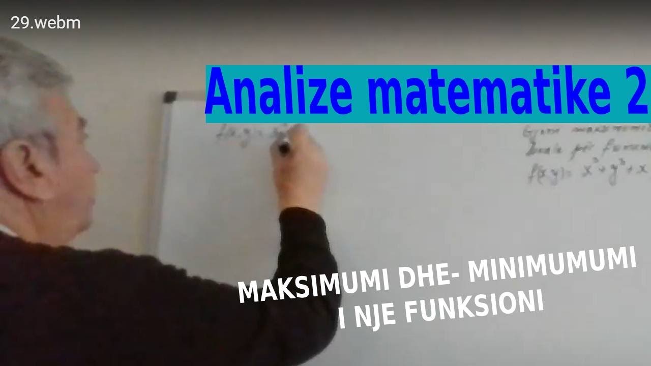 Analize matematike 2/ Percaktoni maksimumet dhe minimumet e nje funksioni