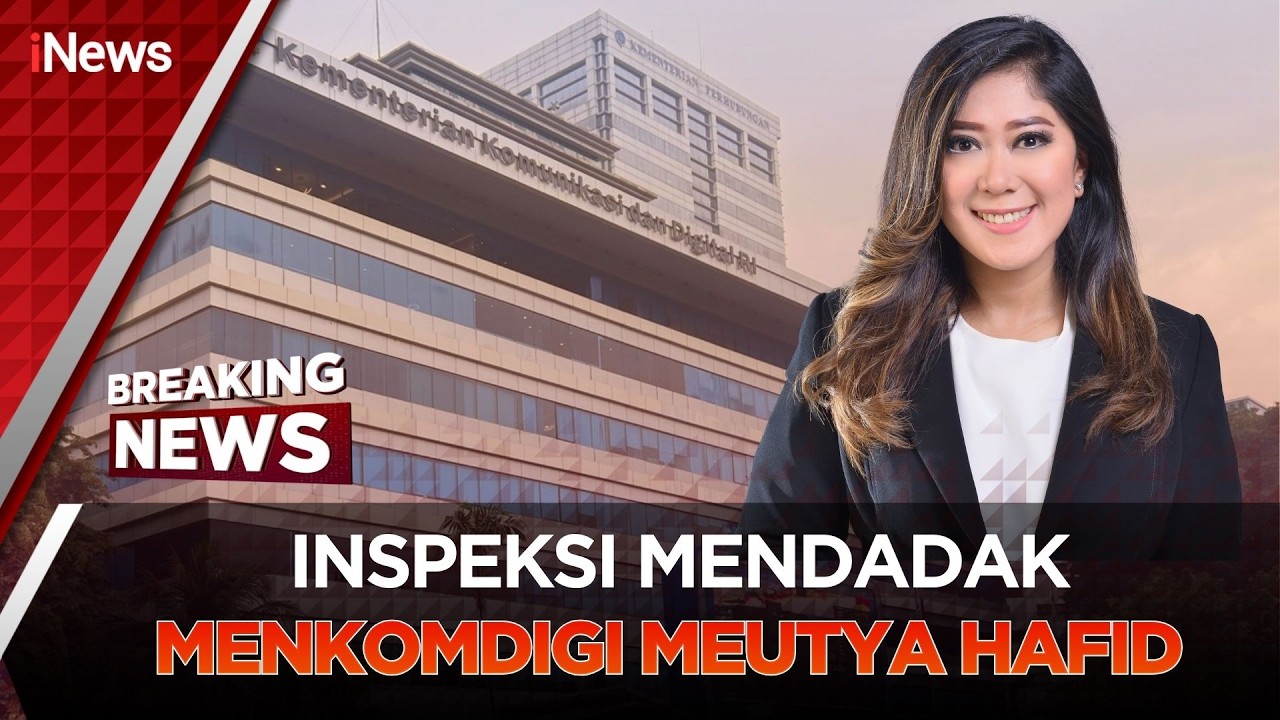 🔴BREAKING NEWS - INSPEKSI MENDADAK MENTERI KOMDIGI MEUTYA HAFID (04/02)